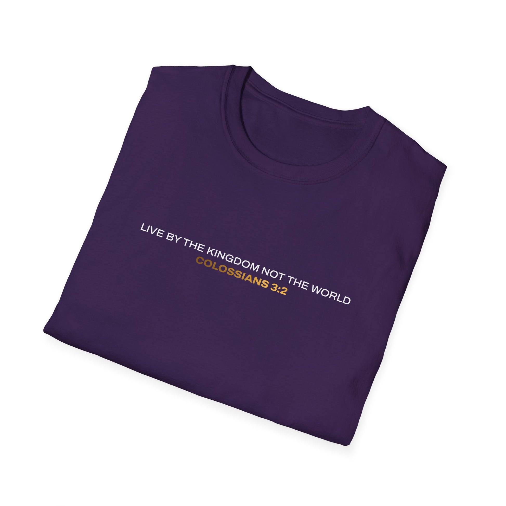 "Live By the Kingdom Not the World Colossians 3:2" Unisex Softstyle T-Shirt - The Shield of Light