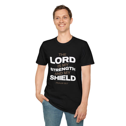 "The Lord Is My Strength and My Shield Psalm 28:7" Unisex Softstyle T-Shirt - The Shield of Light