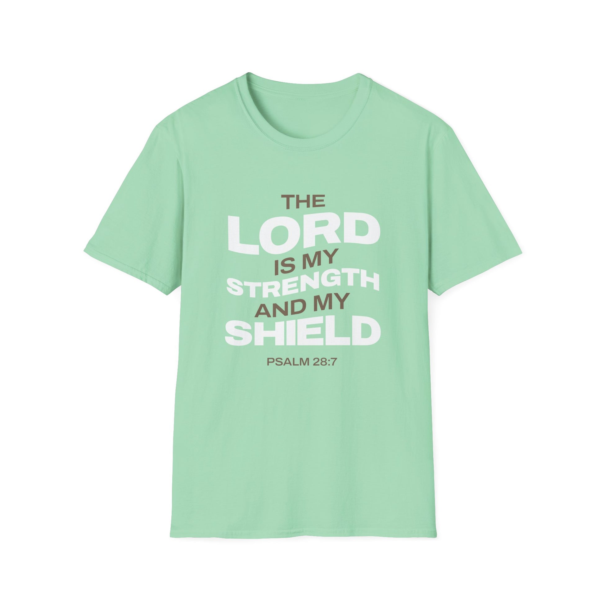 "The Lord Is My Strength and My Shield Psalm 28:7" Unisex Softstyle T-Shirt - The Shield of Light