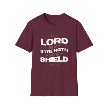 "The Lord Is My Strength and My Shield Psalm 28:7" Unisex Softstyle T-Shirt - The Shield of Light