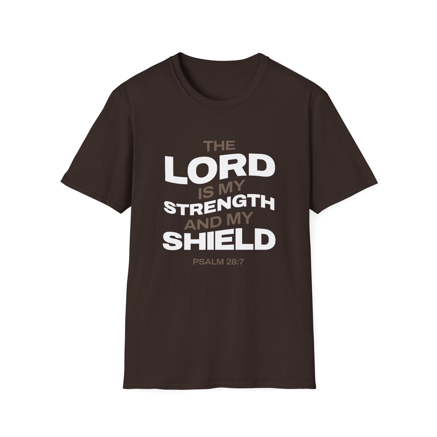 "The Lord Is My Strength and My Shield Psalm 28:7" Unisex Softstyle T-Shirt - The Shield of Light