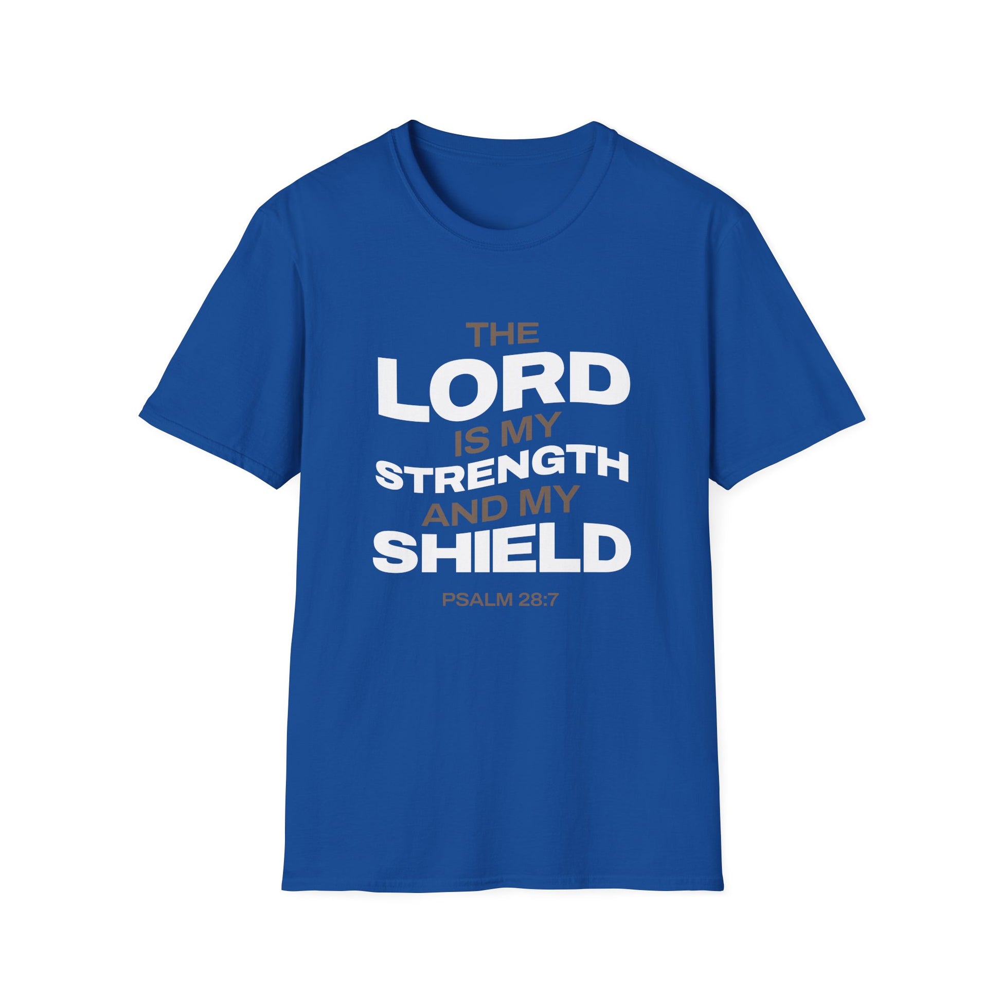"The Lord Is My Strength and My Shield Psalm 28:7" Unisex Softstyle T-Shirt - The Shield of Light