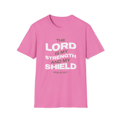 "The Lord Is My Strength and My Shield Psalm 28:7" Unisex Softstyle T-Shirt - The Shield of Light