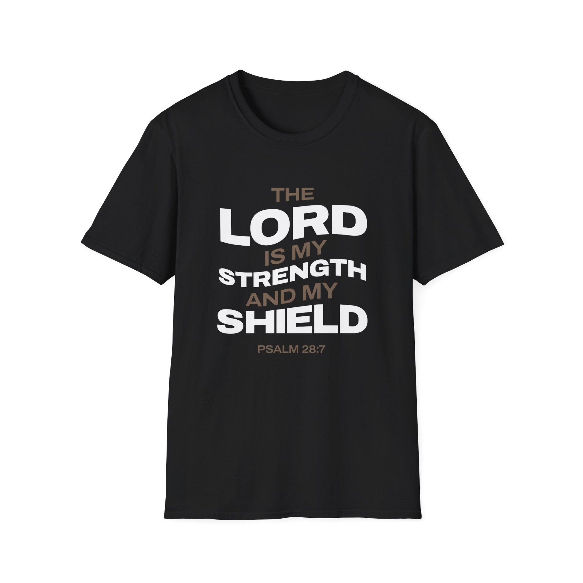 "The Lord Is My Strength and My Shield Psalm 28:7" Unisex Softstyle T-Shirt - The Shield of Light
