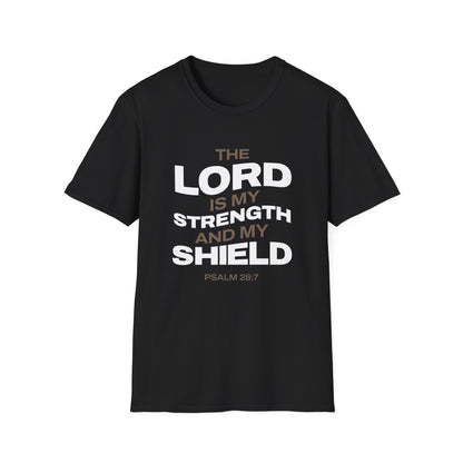 "The Lord Is My Strength and My Shield Psalm 28:7" Unisex Softstyle T-Shirt - The Shield of Light