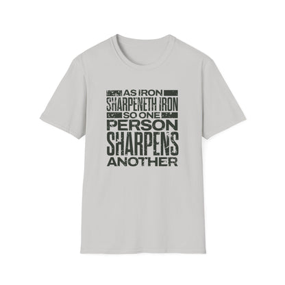 "As Iron Sharpeneth Iron So One Person Sharpens Another" Unisex Softstyle T-Shirt - The Shield of Light