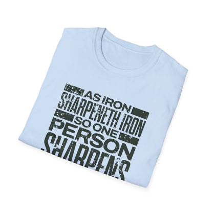 "As Iron Sharpeneth Iron So One Person Sharpens Another" Unisex Softstyle T-Shirt - The Shield of Light