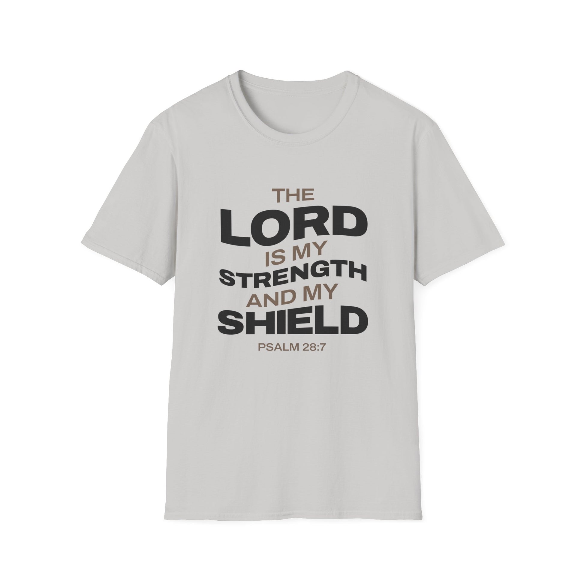 "The Lord Is My Strength and My Shield Psalm 28:7" Unisex Softstyle T-Shirt - The Shield of Light