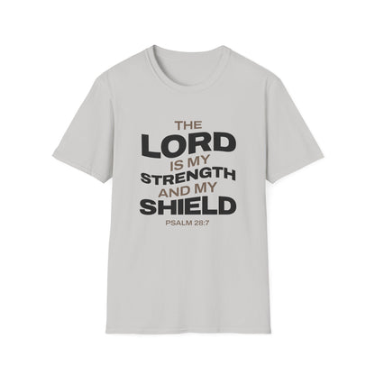 "The Lord Is My Strength and My Shield Psalm 28:7" Unisex Softstyle T-Shirt - The Shield of Light