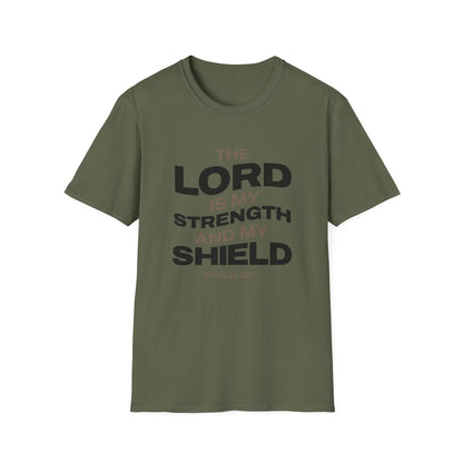 "The Lord Is My Strength and My Shield Psalm 28:7" Unisex Softstyle T-Shirt - The Shield of Light