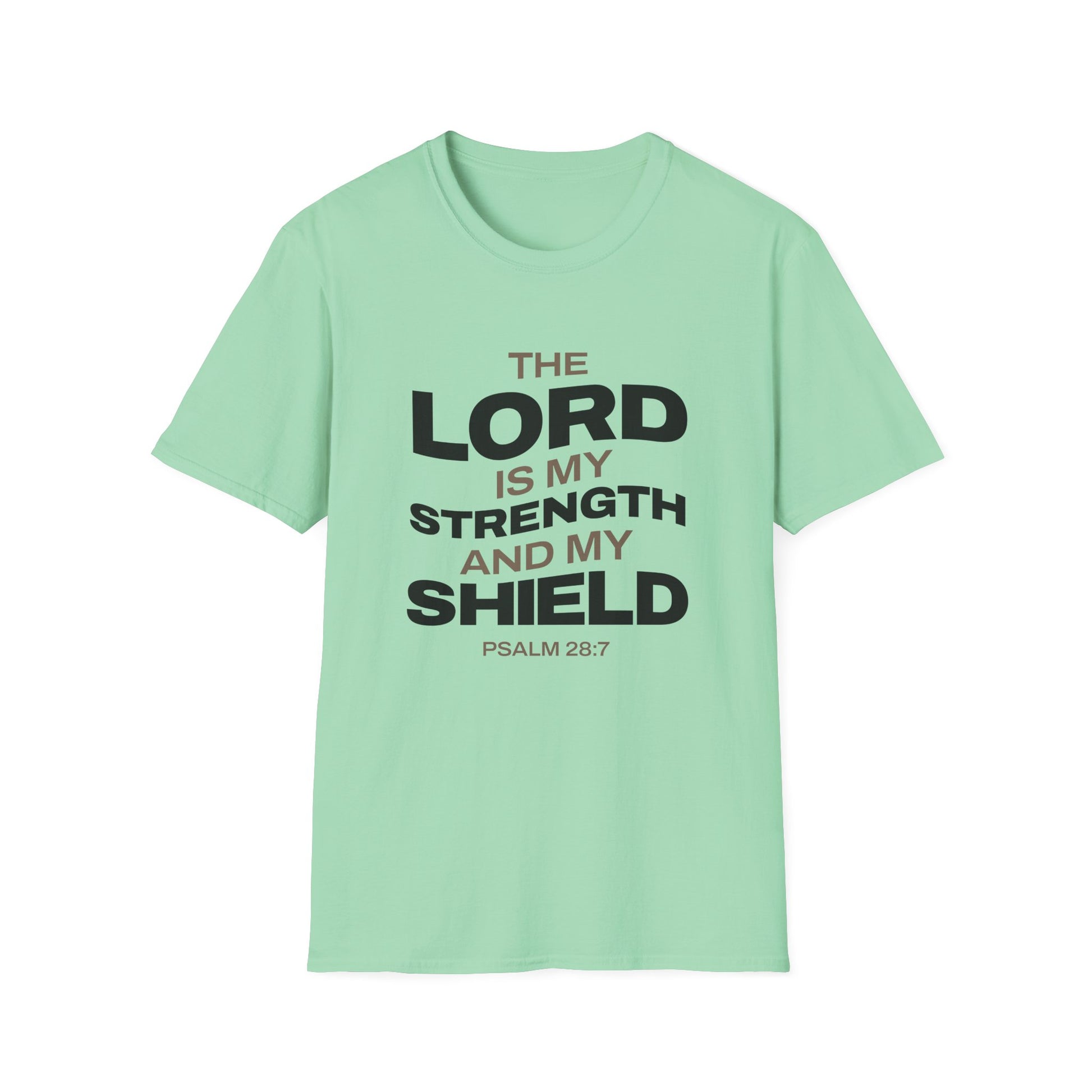 "The Lord Is My Strength and My Shield Psalm 28:7" Unisex Softstyle T-Shirt - The Shield of Light