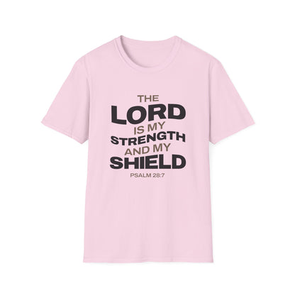 "The Lord Is My Strength and My Shield Psalm 28:7" Unisex Softstyle T-Shirt - The Shield of Light