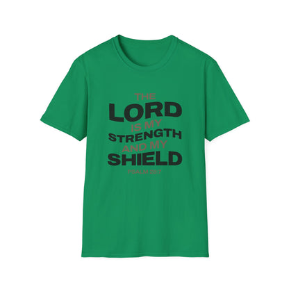 "The Lord Is My Strength and My Shield Psalm 28:7" Unisex Softstyle T-Shirt - The Shield of Light