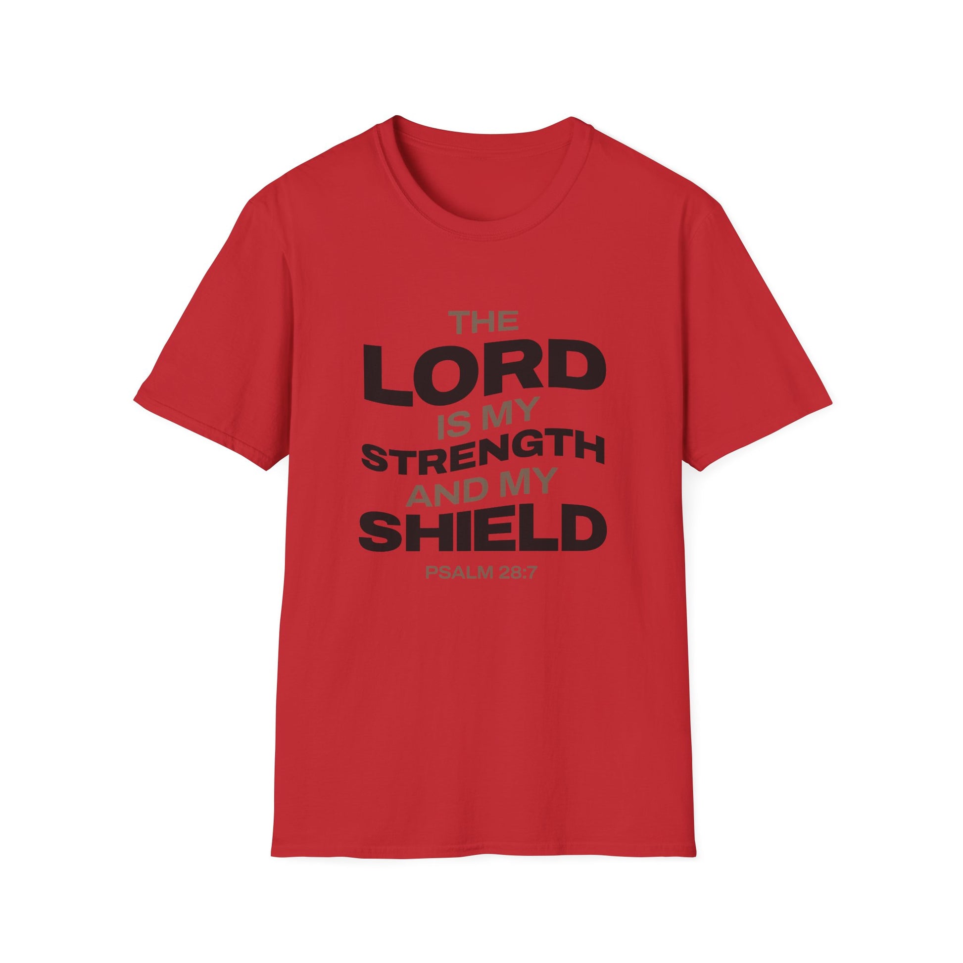 "The Lord Is My Strength and My Shield Psalm 28:7" Unisex Softstyle T-Shirt - The Shield of Light