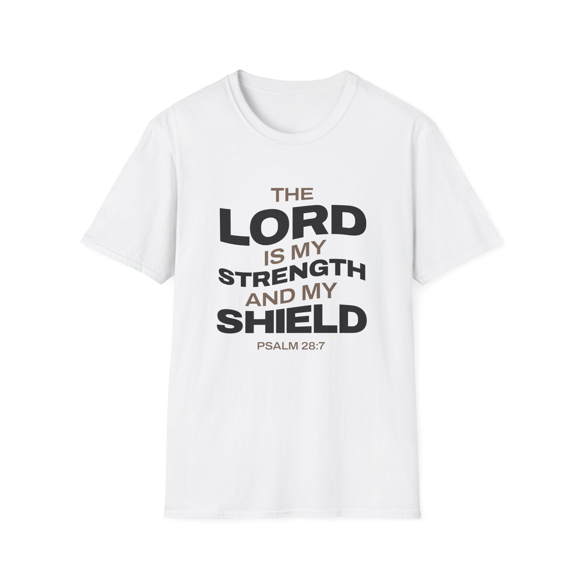 "The Lord Is My Strength and My Shield Psalm 28:7" Unisex Softstyle T-Shirt - The Shield of Light