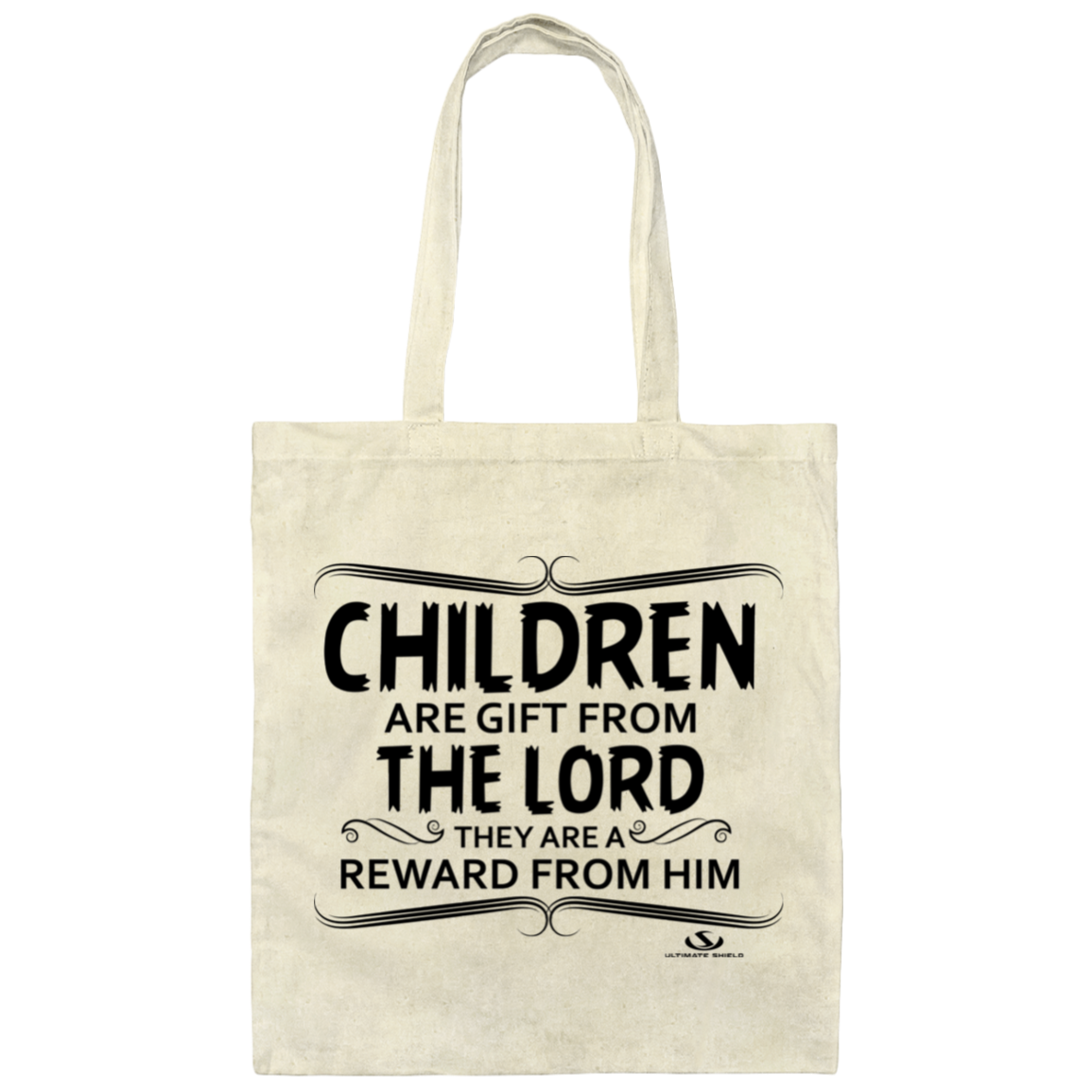CHILDREN ARE GIFT FROM THE LORD  Canvas Tote Bag - The Shield of Light