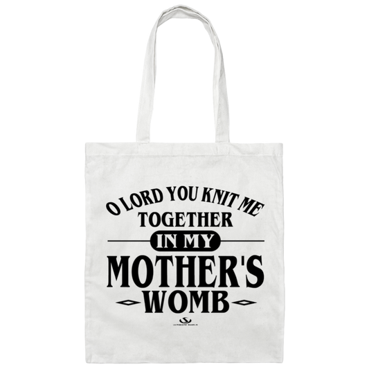 O LORD YOU KNIT ME TOGETHER IN MY MOTHER'S WOMB  Canvas Tote Bag - The Shield of Light