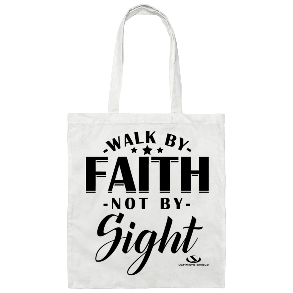 WALK BY FAITH NOT BY SIGHT Canvas Tote Bag - The Shield of Light
