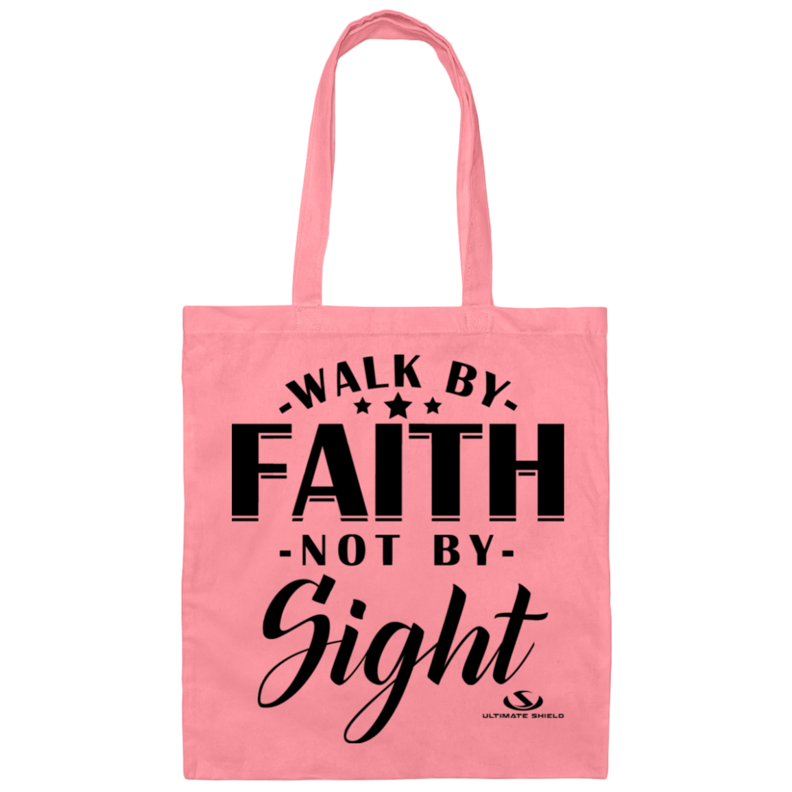 WALK BY FAITH NOT BY SIGHT Canvas Tote Bag - The Shield of Light