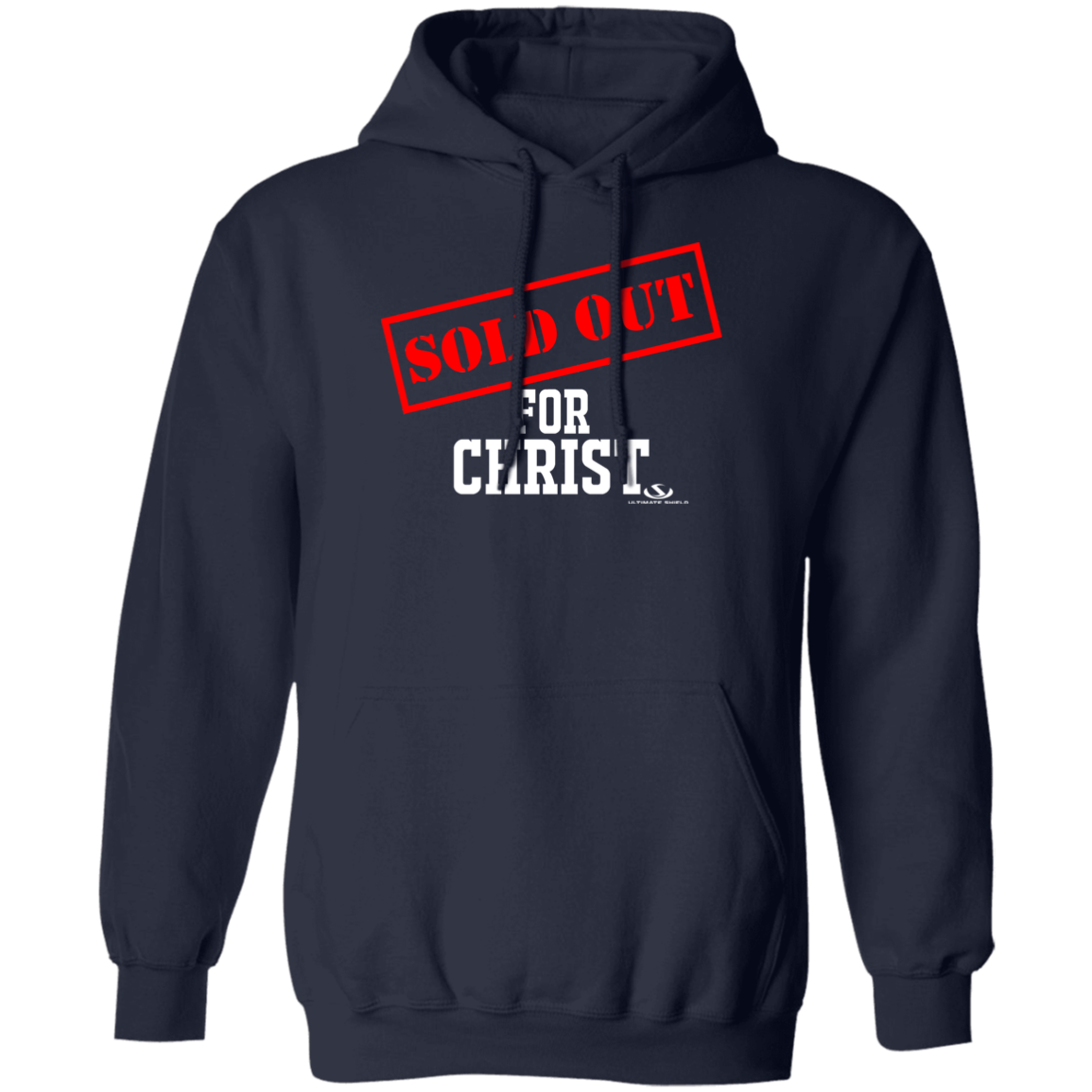 SOLD OUT FOR CHRIST Pullover Hoodie - The Shield of Light