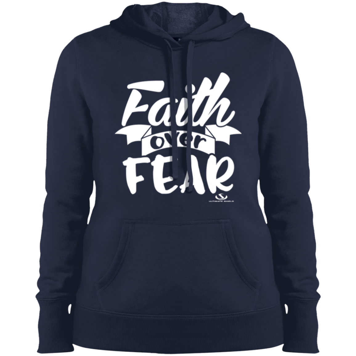 FAITH OVER FEAR Ladies' Pullover Hooded Sweatshirt - The Shield of Light
