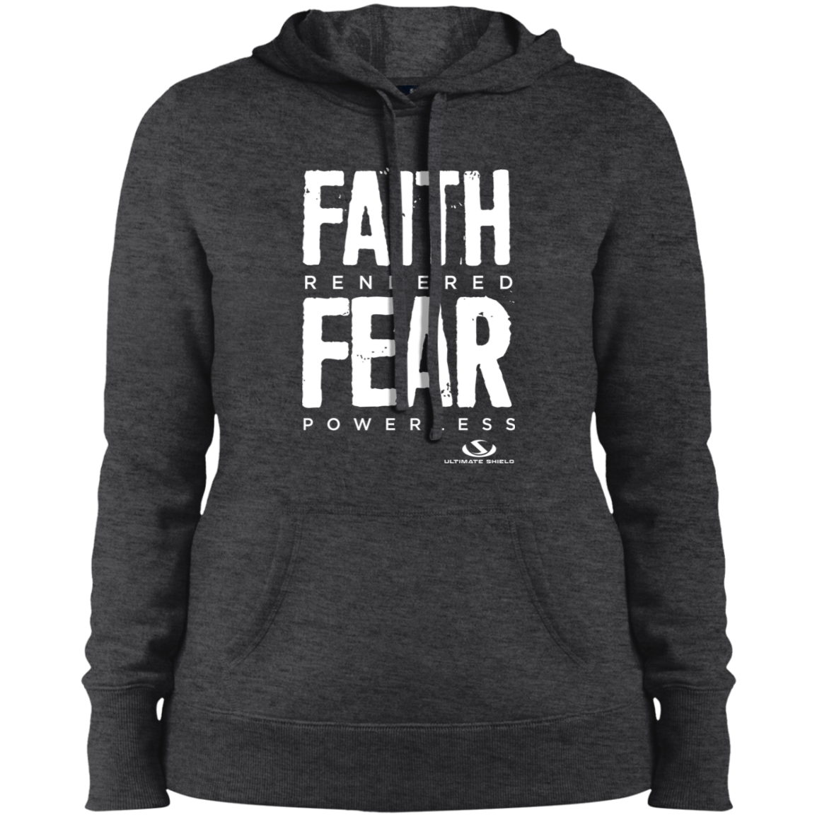 FAITH RENDERED FEAR POWERLESS  Ladies' Pullover Hooded Sweatshirt - The Shield of Light