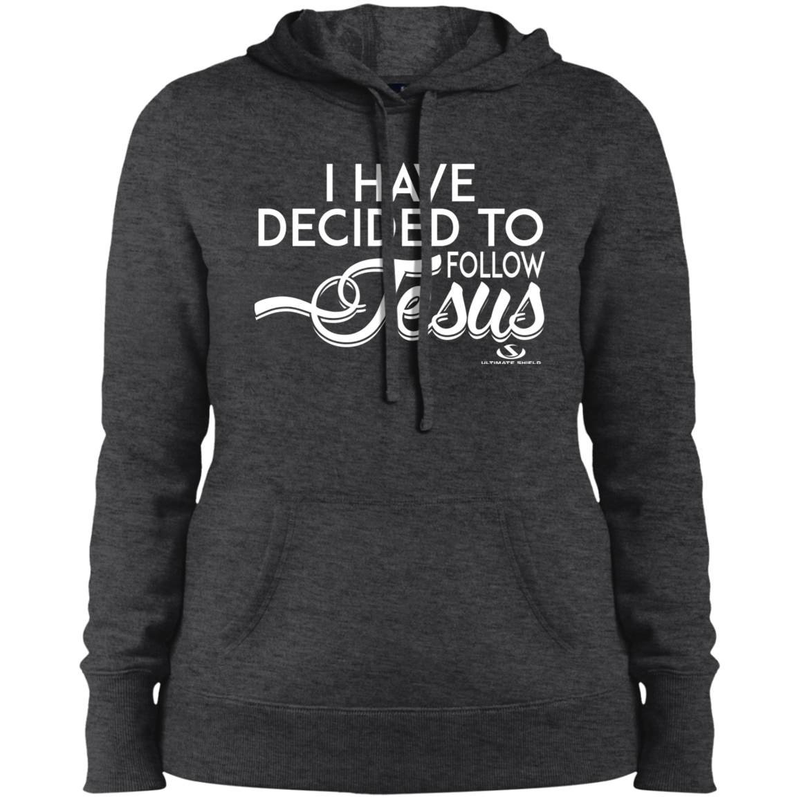 I HAVE DECIDED TO FOLLOW JESUS  Ladies' Pullover Hooded Sweatshirt - The Shield of Light