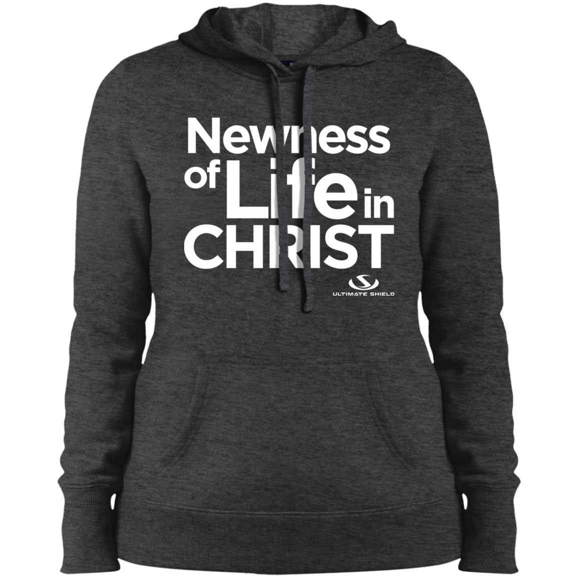 NEWNESS OF LIFE IN CHRIST  Ladies' Pullover Hooded Sweatshirt - The Shield of Light