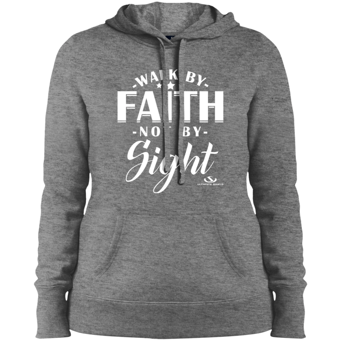 WALK BY FAITH NOT BY SIGHT  Ladies' Pullover Hooded Sweatshirt - The Shield of Light