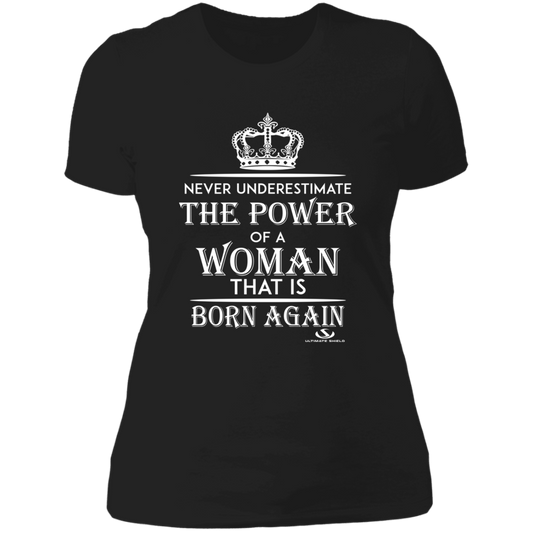 NEVER UNDERESTIMATE THE POWER OF A WOMAN THAT IS BORN AGAIN Ladies' Boyfriend T-Shirt - The Shield of Light