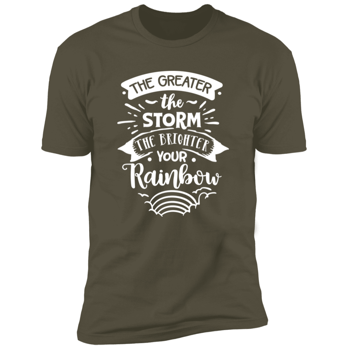 THE GREATER THE STORM THE BRIGHTER YOUR RAINBOW Premium Short Sleeve T-Shirt - The Shield of Light