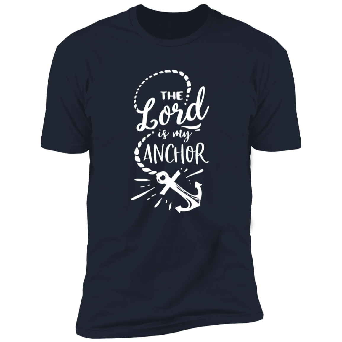 THE LORD IS MY ANCHOR Premium Short Sleeve T-Shirt - The Shield of Light