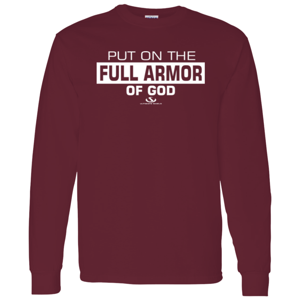 PUT ON THE FULL ARMOR OF GOD  LS T-Shirt 5.3 oz. - The Shield of Light