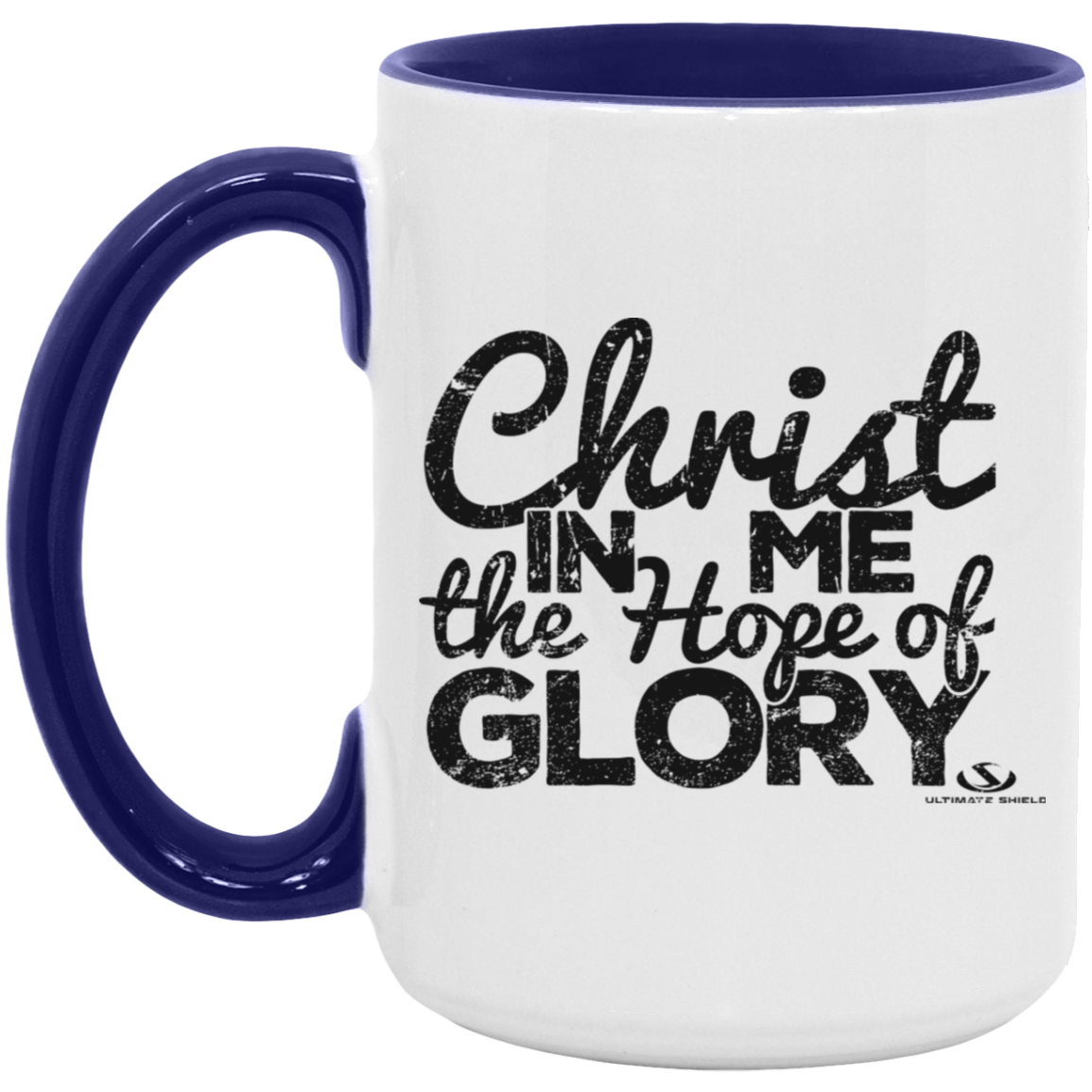 CHRIST IN ME THE HOPE OF GLORY 5oz. Accent Mug - The Shield of Light
