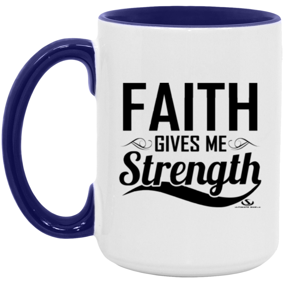 FAITH GIVES ME STRENGTH 15oz. Accent Mug - The Shield of Light