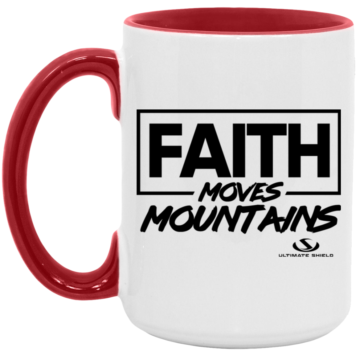 FAITH MOVES MOUNTIANS 15oz. Accent Mug - The Shield of Light