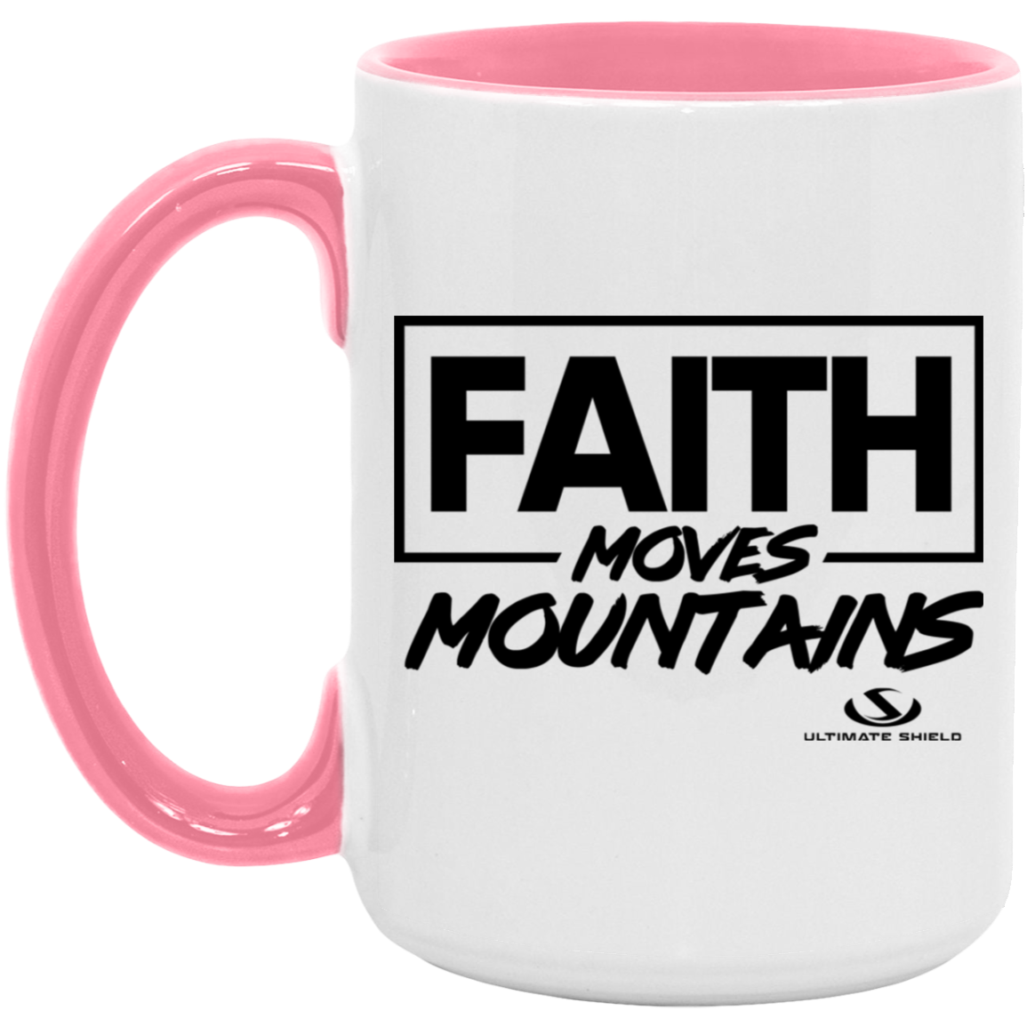 FAITH MOVES MOUNTIANS 15oz. Accent Mug - The Shield of Light