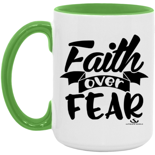 FAITH OVER FEAR 15oz. Accent Mug - The Shield of Light