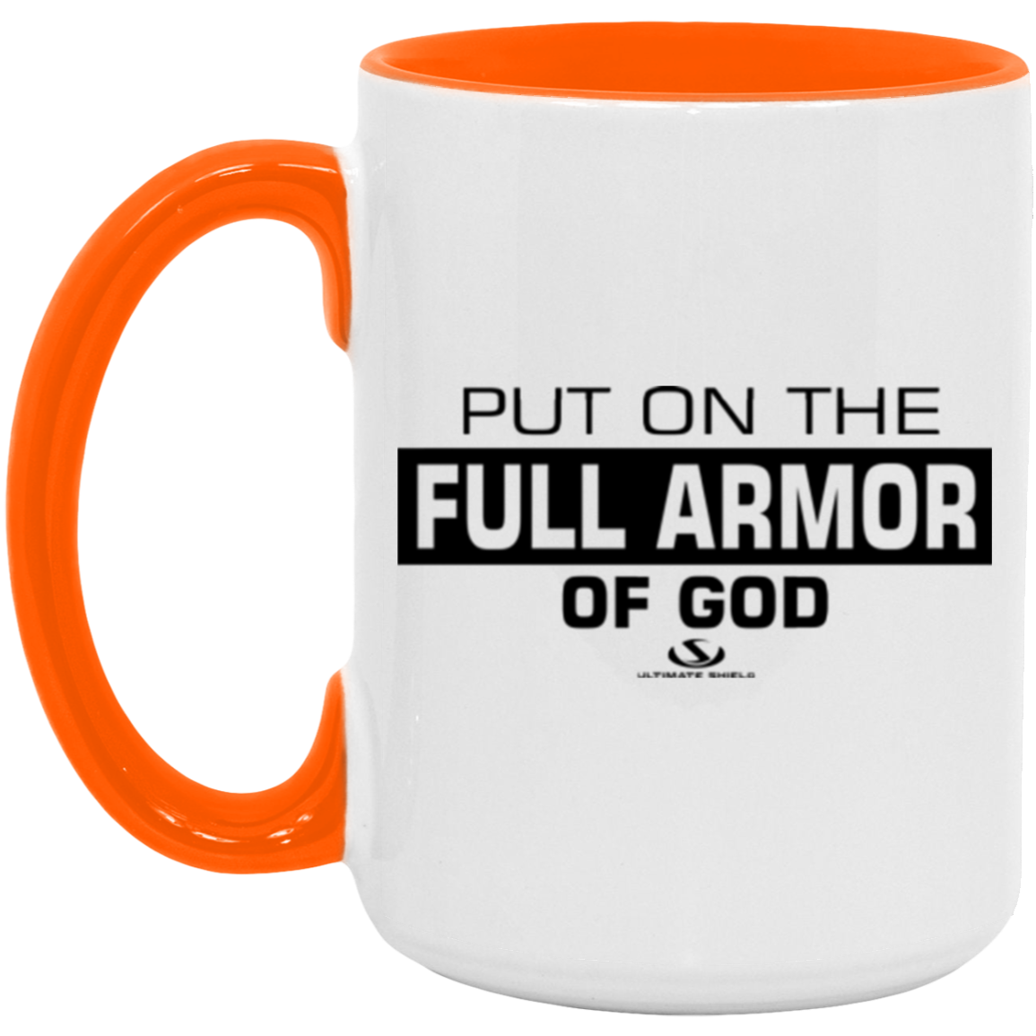 PUT ON THE FULL ARMOR OF GOD 15oz. Accent Mug - The Shield of Light